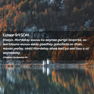 Picture 02 - Esteer 9:4 SOM - Waayo, Mordekay wuxuu ku weynaa gurigii boqorka, - Bible Verse Picture