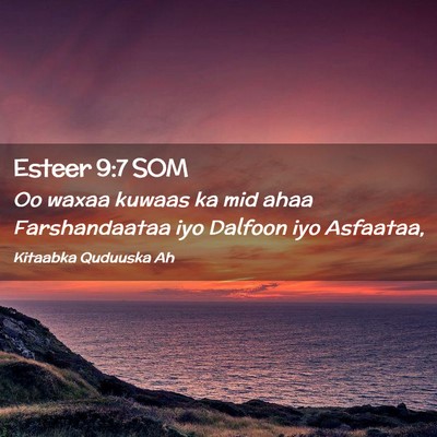 Picture 02 - Esteer 9:7 SOM - Oo waxaa kuwaas ka mid ahaa Farshandaataa iyo - Bible Verse Picture