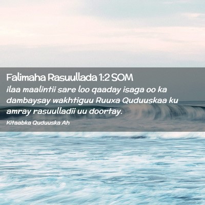 Picture 02 - Falimaha Rasuullada 1:2 SOM - ilaa maalintii sare loo qaaday isaga oo ka - Bible Verse Picture