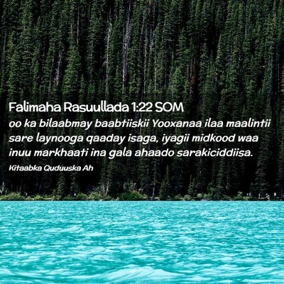 Picture 02 - Falimaha Rasuullada 1:22 SOM - oo ka bilaabmay baabtiiskii Yooxanaa ilaa - Bible Verse Picture