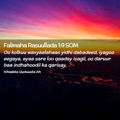 Picture 02 - Falimaha Rasuullada 1:9 SOM - Oo kolkuu waxyaalahaas yidhi dabadeed, iyagoo - Bible Verse Picture