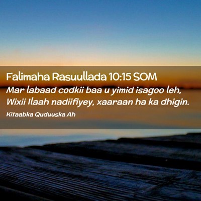 Picture 02 - Falimaha Rasuullada 10:15 SOM - Mar labaad codkii baa u yimid isagoo leh, Wixii - Bible Verse Picture