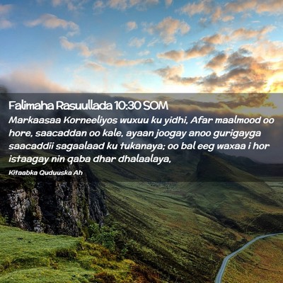 Picture 02 - Falimaha Rasuullada 10:30 SOM - Markaasaa Korneeliyos wuxuu ku yidhi, Afar - Bible Verse Picture
