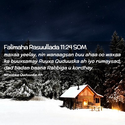Picture 02 - Falimaha Rasuullada 11:24 SOM - maxaa yeelay, nin wanaagsan buu ahaa oo waxaa ka - Bible Verse Picture