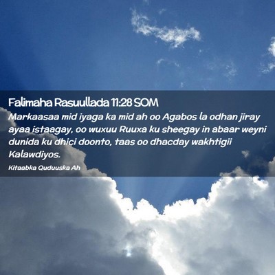 Picture 02 - Falimaha Rasuullada 11:28 SOM - Markaasaa mid iyaga ka mid ah oo Agabos la odhan - Bible Verse Picture