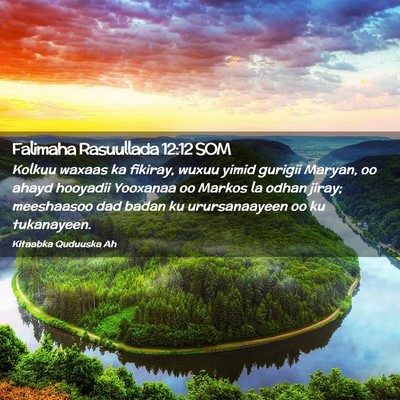 Picture 02 - Falimaha Rasuullada 12:12 SOM - Kolkuu waxaas ka fikiray, wuxuu yimid gurigii - Bible Verse Picture