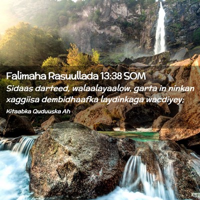 Picture 02 - Falimaha Rasuullada 13:38 SOM - Sidaas darteed, walaalayaalow, garta in ninkan - Bible Verse Picture