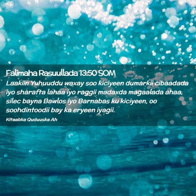 Picture 02 - Falimaha Rasuullada 13:50 SOM - Laakiin Yuhuuddu waxay soo kiciyeen dumarkii - Bible Verse Picture
