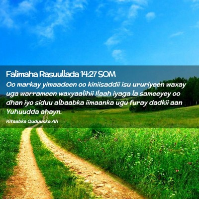 Picture 02 - Falimaha Rasuullada 14:27 SOM - Oo markay yimaadeen oo kiniisaddii isu ururiyeen - Bible Verse Picture