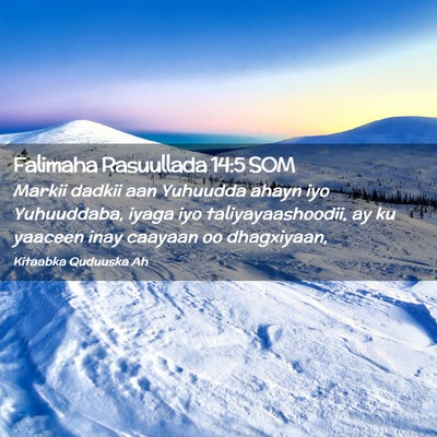 Picture 02 - Falimaha Rasuullada 14:5 SOM - Markii dadkii aan Yuhuudda ahayn iyo Yuhuuddaba, - Bible Verse Picture