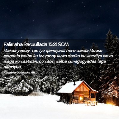 Picture 02 - Falimaha Rasuullada 15:21 SOM - Maxaa yeelay, tan iyo qarniyadii hore waxaa Muuse - Bible Verse Picture
