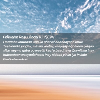 Picture 02 - Falimaha Rasuullada 17:11 SOM - Haddaba kuwaasu waa ka sharaf badnaayeen kuwii - Bible Verse Picture