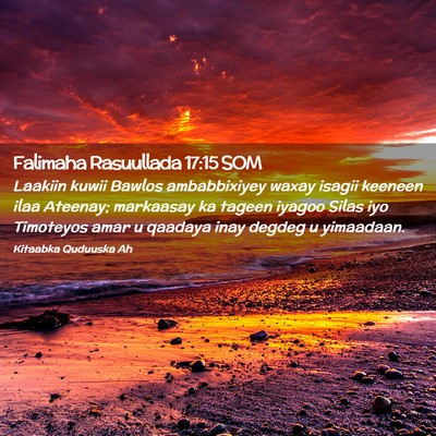 Picture 02 - Falimaha Rasuullada 17:15 SOM - Laakiin kuwii Bawlos ambabbixiyey waxay isagii - Bible Verse Picture