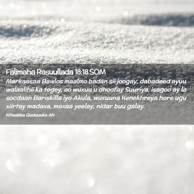 Picture 02 - Falimaha Rasuullada 18:18 SOM - Markaasaa Bawlos maalmo badan sii joogay, - Bible Verse Picture