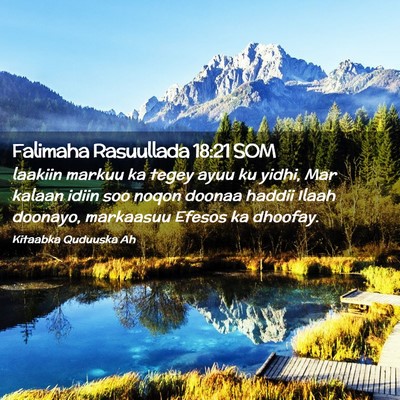Picture 02 - Falimaha Rasuullada 18:21 SOM - laakiin markuu ka tegey ayuu ku yidhi, Mar kalaan - Bible Verse Picture