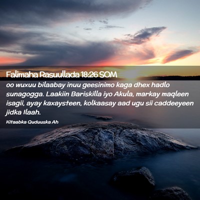 Picture 02 - Falimaha Rasuullada 18:26 SOM - oo wuxuu bilaabay inuu geesinimo kaga dhex hadlo - Bible Verse Picture