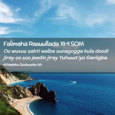 Picture 02 - Falimaha Rasuullada 18:4 SOM - Oo wuxuu sabti walba sunagogga kula doodi jiray - Bible Verse Picture