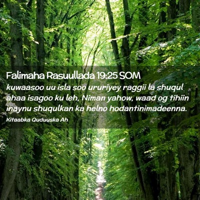 Picture 02 - Falimaha Rasuullada 19:25 SOM - kuwaasoo uu isla soo ururiyey raggii la shuqul - Bible Verse Picture