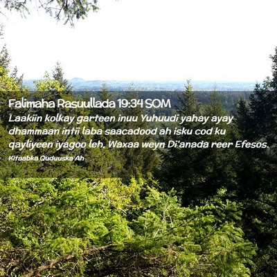 Picture 02 - Falimaha Rasuullada 19:34 SOM - Laakiin kolkay garteen inuu Yuhuudi yahay ayay - Bible Verse Picture