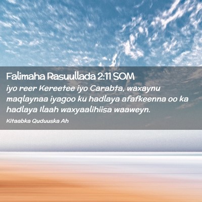 Picture 02 - Falimaha Rasuullada 2:11 SOM - iyo reer Kereetee iyo Carabta, waxaynu maqlaynaa - Bible Verse Picture
