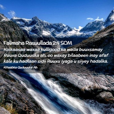 Picture 02 - Falimaha Rasuullada 2:4 SOM - Kolkaasaa waxaa kulligood ka wada buuxsamay Ruuxa - Bible Verse Picture