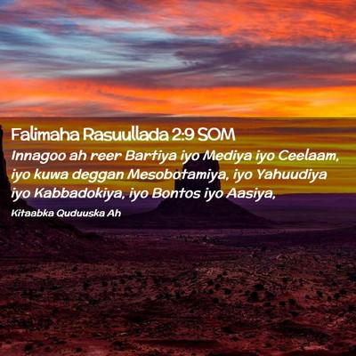 Picture 02 - Falimaha Rasuullada 2:9 SOM - Innagoo ah reer Bartiya iyo Mediya iyo Ceelaam, - Bible Verse Picture