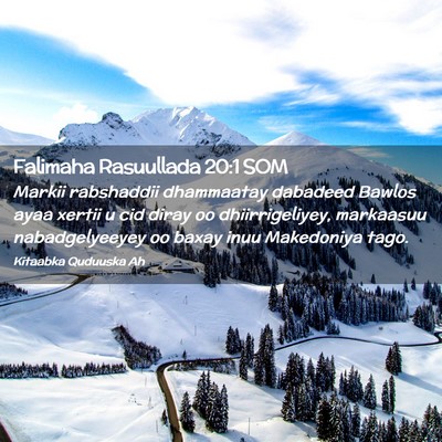 Picture 02 - Falimaha Rasuullada 20:1 SOM - Markii rabshaddii dhammaatay dabadeed Bawlos ayaa - Bible Verse Picture