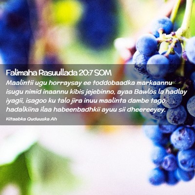 Picture 02 - Falimaha Rasuullada 20:7 SOM - Maalintii ugu horraysay ee toddobaadka markaannu - Bible Verse Picture