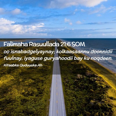 Picture 02 - Falimaha Rasuullada 21:6 SOM - oo isnabadgelyaynay; kolkaasaannu doonnidii - Bible Verse Picture