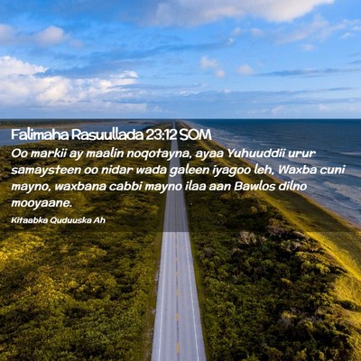 Picture 02 - Falimaha Rasuullada 23:12 SOM - Oo markii ay maalin noqotayna, ayaa Yuhuuddii - Bible Verse Picture