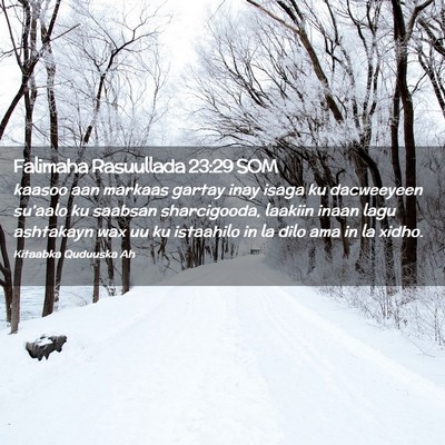 Picture 02 - Falimaha Rasuullada 23:29 SOM - kaasoo aan markaas gartay inay isaga ku - Bible Verse Picture