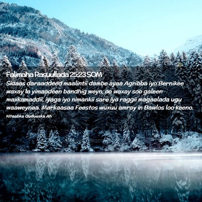 Picture 02 - Falimaha Rasuullada 25:23 SOM - Sidaas daraaddeed maalintii dambe ayaa Agribba - Bible Verse Picture