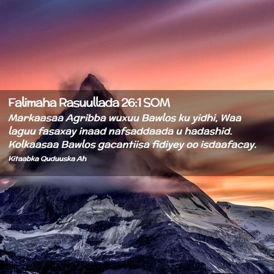Picture 02 - Falimaha Rasuullada 26:1 SOM - Markaasaa Agribba wuxuu Bawlos ku yidhi, Waa - Bible Verse Picture
