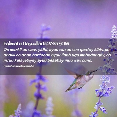 Picture 02 - Falimaha Rasuullada 27:35 SOM - Oo markii uu saas yidhi, ayuu wuxuu soo qaatay - Bible Verse Picture