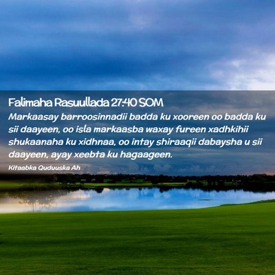 Picture 02 - Falimaha Rasuullada 27:40 SOM - Markaasay barroosinnadii badda ku xooreen oo - Bible Verse Picture