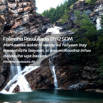 Picture 02 - Falimaha Rasuullada 27:42 SOM - Markaasaa askartii waxay ku taliyeen inay - Bible Verse Picture