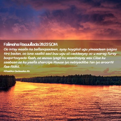 Picture 02 - Falimaha Rasuullada 28:23 SOM - Oo intay maalin ka ballanqaadeen, ayay hoygiisii - Bible Verse Picture