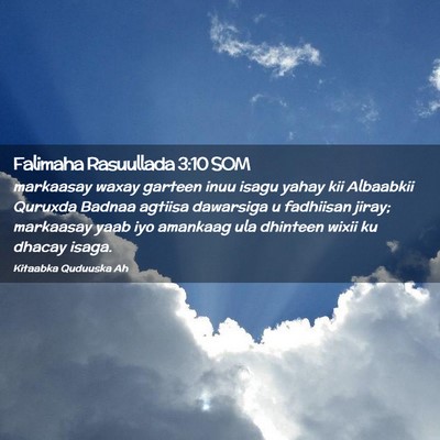 Picture 02 - Falimaha Rasuullada 3:10 SOM - markaasay waxay garteen inuu isagu yahay kii - Bible Verse Picture