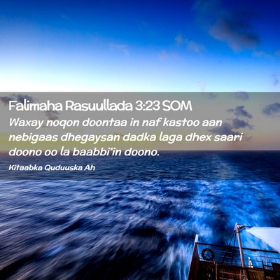 Picture 02 - Falimaha Rasuullada 3:23 SOM - Waxay noqon doontaa in naf kastoo aan nebigaas - Bible Verse Picture