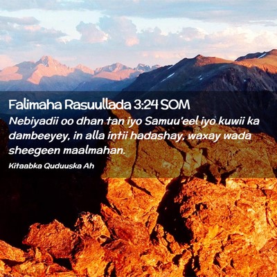 Picture 02 - Falimaha Rasuullada 3:24 SOM - Nebiyadii oo dhan tan iyo Samuu'eel iyo kuwii ka - Bible Verse Picture