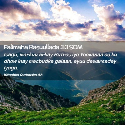 Picture 02 - Falimaha Rasuullada 3:3 SOM - Isagu, markuu arkay Butros iyo Yooxanaa oo ku - Bible Verse Picture