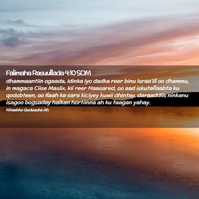 Picture 02 - Falimaha Rasuullada 4:10 SOM - dhammaantiin ogaada, idinka iyo dadka reer binu - Bible Verse Picture