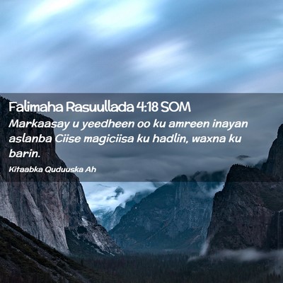 Picture 02 - Falimaha Rasuullada 4:18 SOM - Markaasay u yeedheen oo ku amreen inayan aslanba - Bible Verse Picture