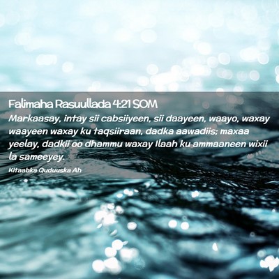 Picture 02 - Falimaha Rasuullada 4:21 SOM - Markaasay, intay sii cabsiiyeen, sii daayeen, - Bible Verse Picture
