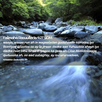 Picture 02 - Falimaha Rasuullada 4:27 SOM - waayo, waxaa run ah in magaaladan gudaheeda - Bible Verse Picture