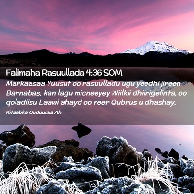 Picture 02 - Falimaha Rasuullada 4:36 SOM - Markaasaa Yuusuf oo rasuulladu ugu yeedhi jireen - Bible Verse Picture