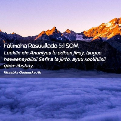 Picture 02 - Falimaha Rasuullada 5:1 SOM - Laakiin nin Ananiyas la odhan jiray, isagoo - Bible Verse Picture