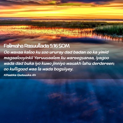 Picture 02 - Falimaha Rasuullada 5:16 SOM - Oo waxaa kaloo ku soo ururay dad badan oo ka - Bible Verse Picture