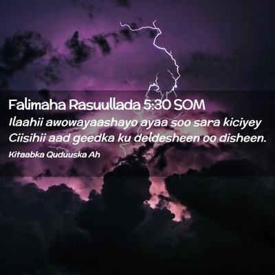 Picture 02 - Falimaha Rasuullada 5:30 SOM - Ilaahii awowayaashayo ayaa soo sara kiciyey - Bible Verse Picture
