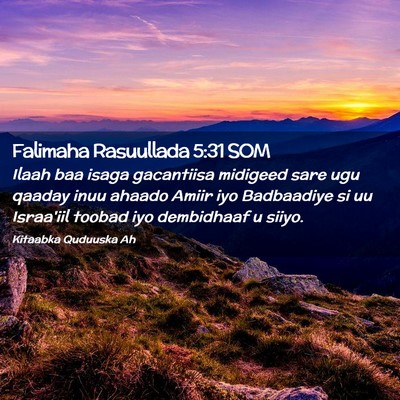 Picture 02 - Falimaha Rasuullada 5:31 SOM - Ilaah baa isaga gacantiisa midigeed sare ugu - Bible Verse Picture